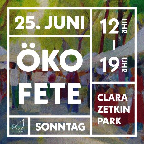 Save the date: Leipziger Ökofete und Sommersonnenwendefeier in Löbejün